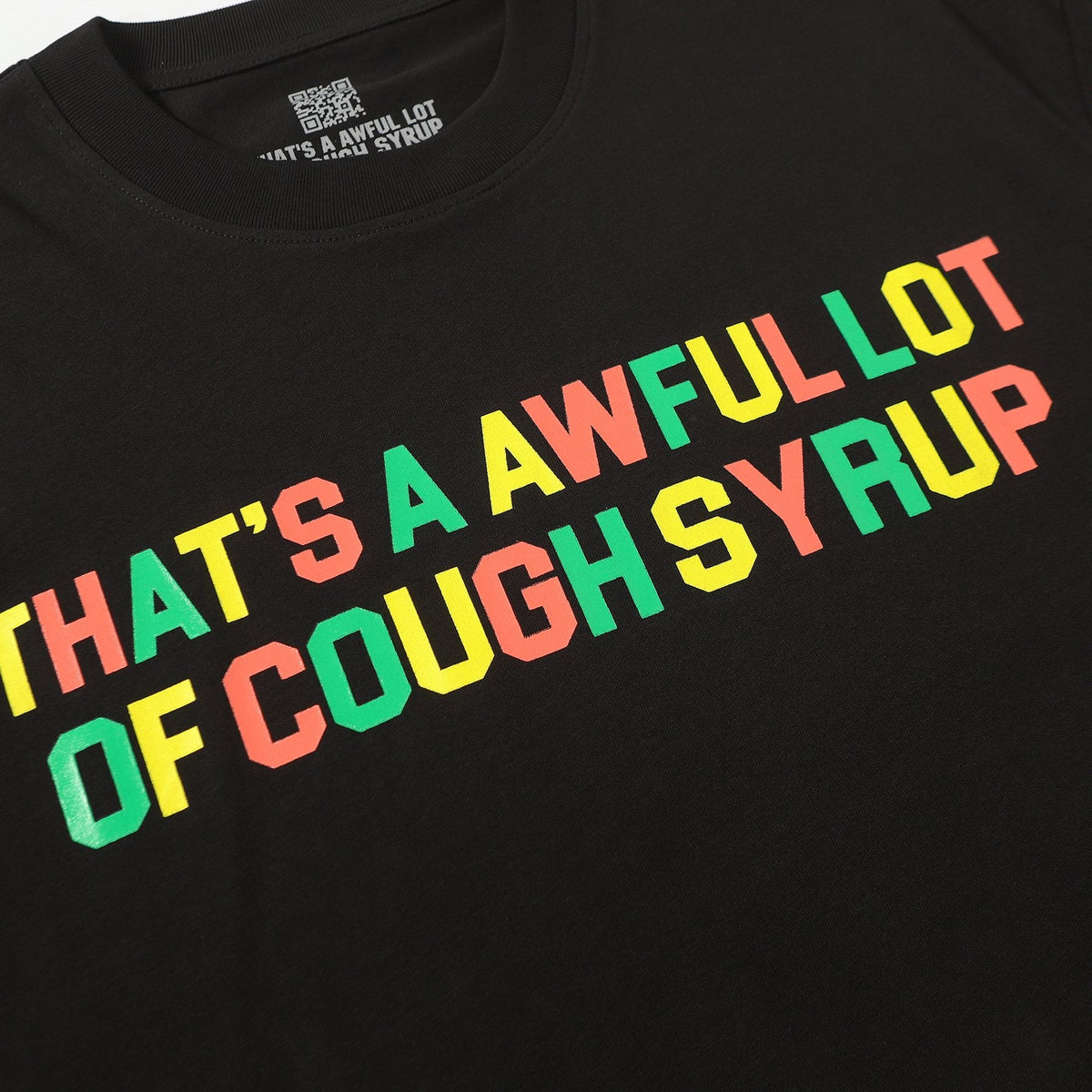 THAT'S A AWFUL LOT OF COUGH SYRUP Bottle Graphic T-Shirt